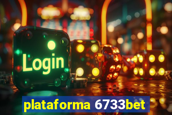 plataforma 6733bet