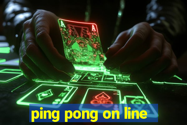 ping pong on line