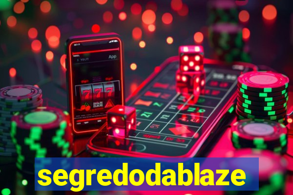 segredodablaze