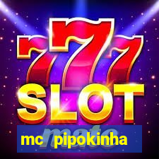 mc pipokinha privacy video