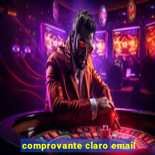 comprovante claro email