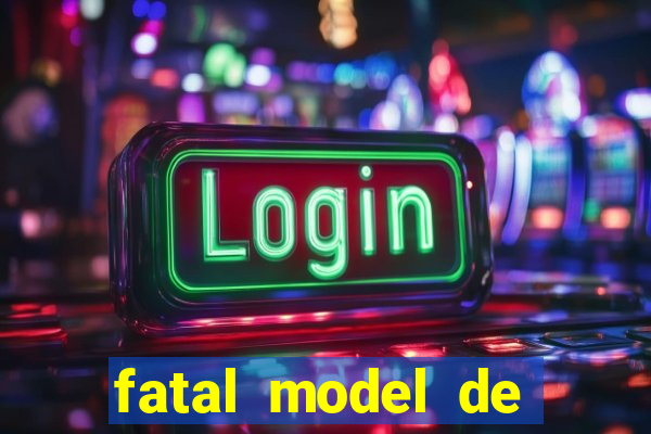 fatal model de porto alegre