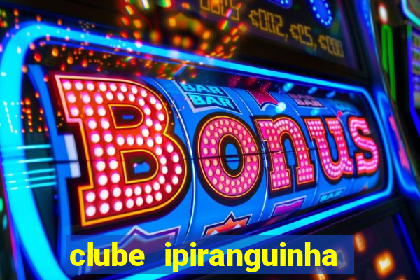 clube ipiranguinha porto alegre