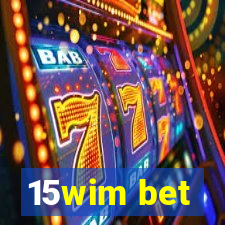 15wim bet