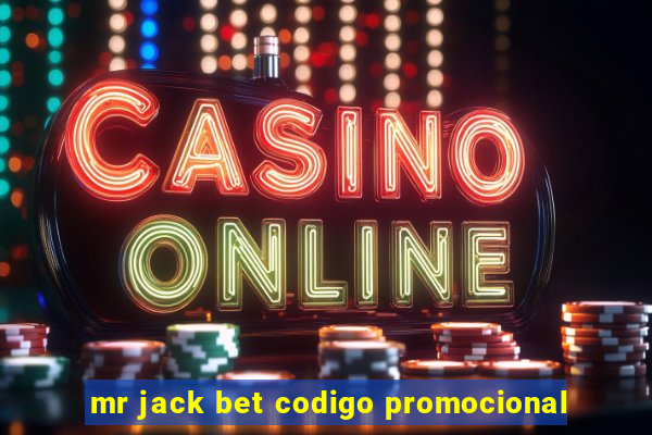 mr jack bet codigo promocional