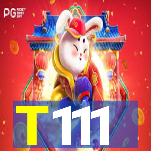 T111