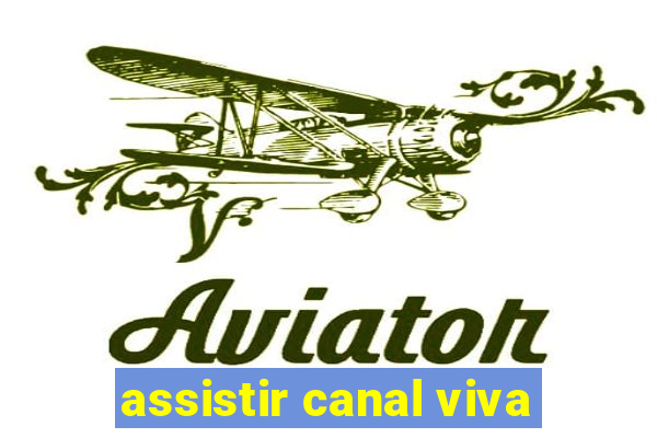 assistir canal viva