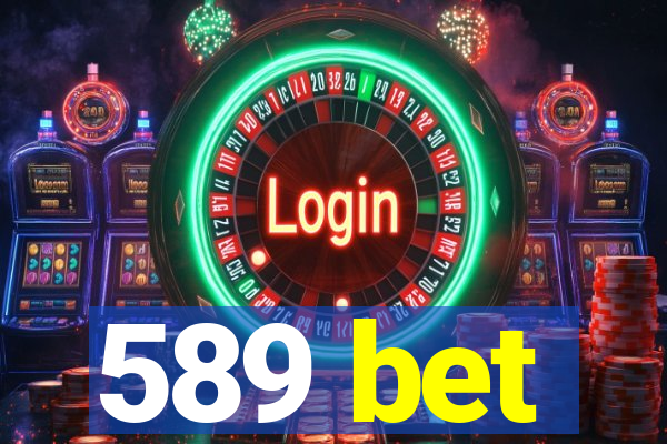 589 bet