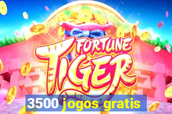 3500 jogos gratis