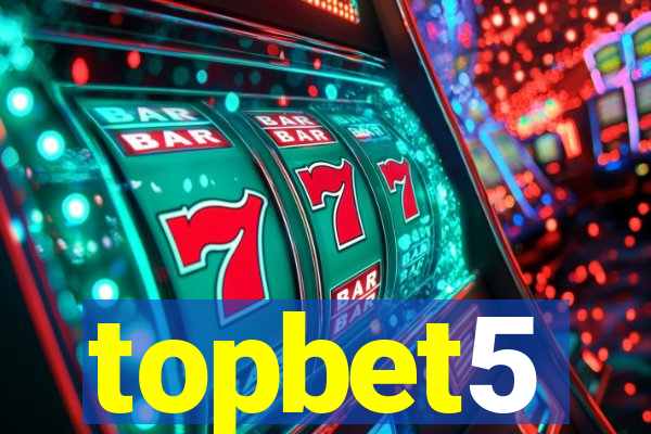 topbet5