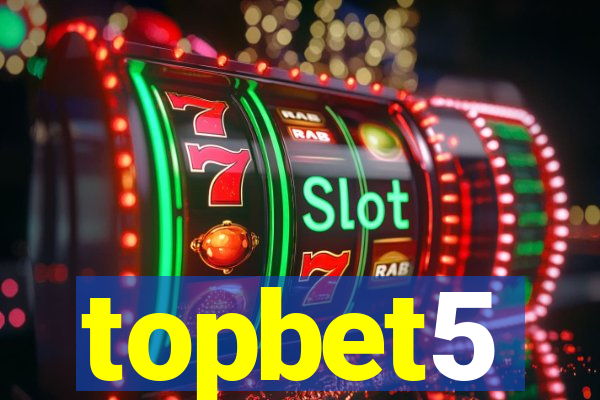 topbet5