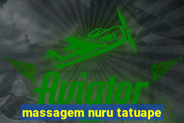 massagem nuru tatuape