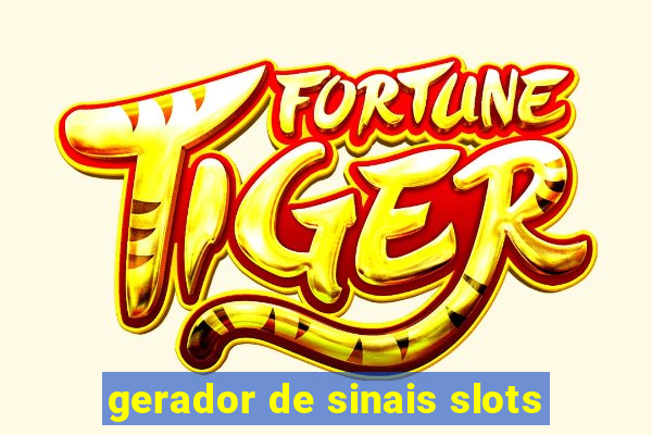 gerador de sinais slots