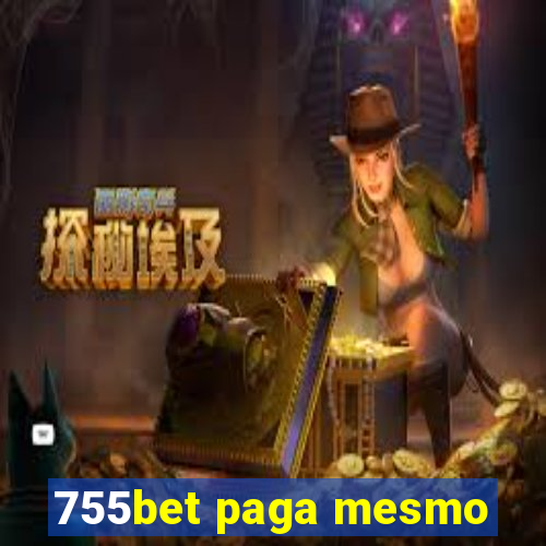 755bet paga mesmo