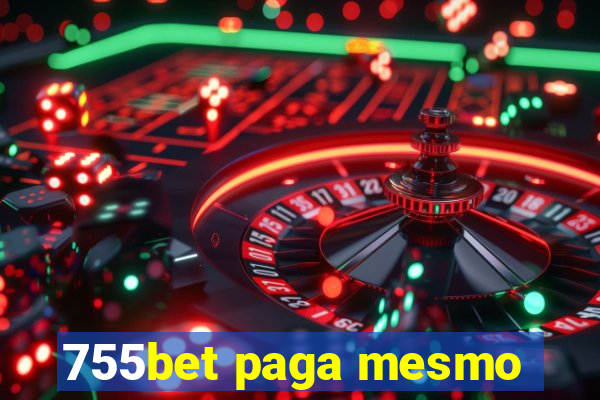 755bet paga mesmo