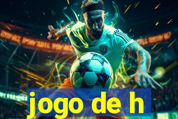 jogo de h