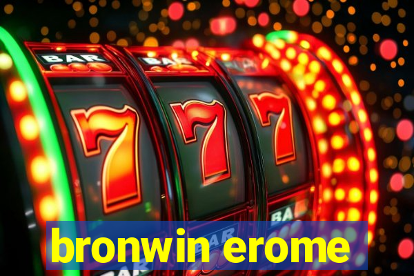 bronwin erome