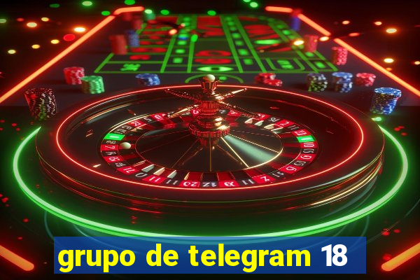 grupo de telegram 18