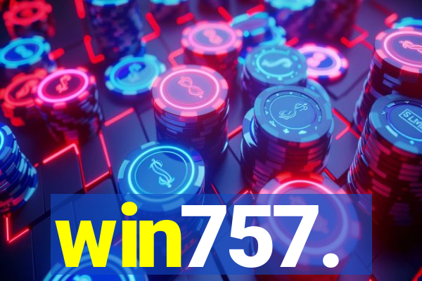 win757.