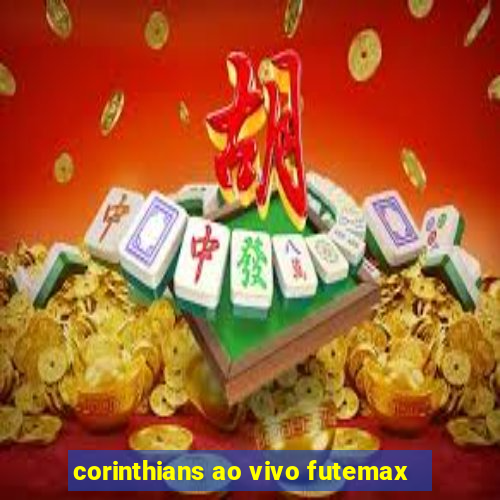 corinthians ao vivo futemax