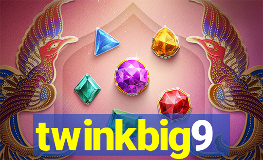 twinkbig9