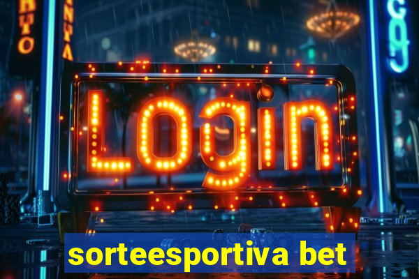 sorteesportiva bet