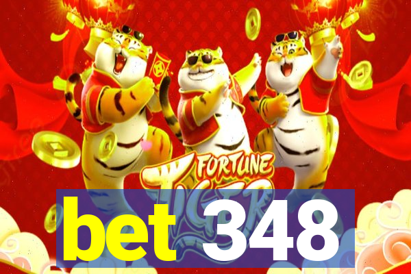 bet 348