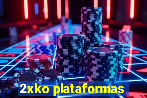 2xko plataformas