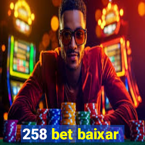 258 bet baixar