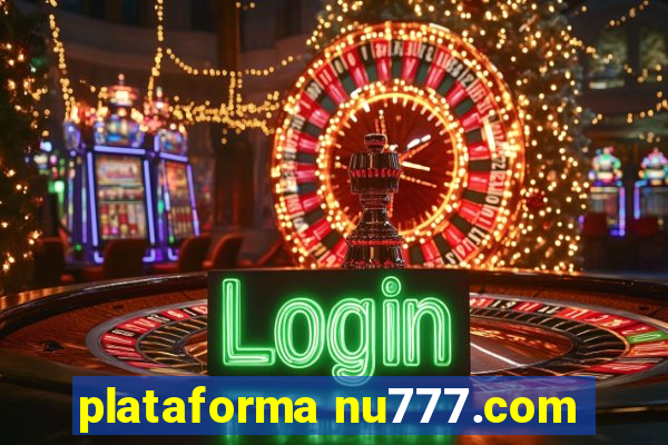 plataforma nu777.com