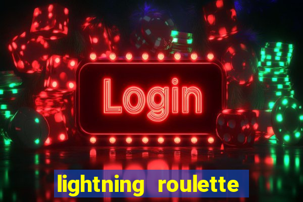 lightning roulette como jogar