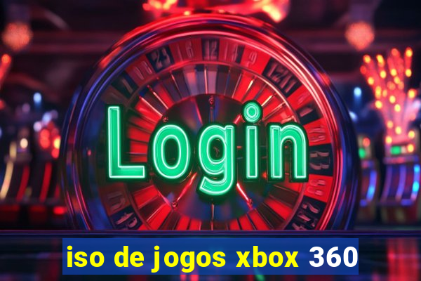 iso de jogos xbox 360