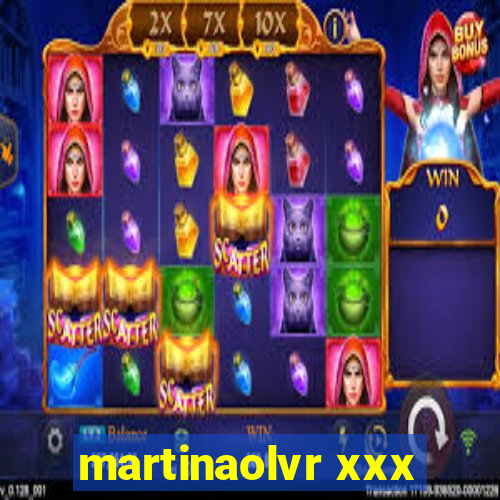 martinaolvr xxx