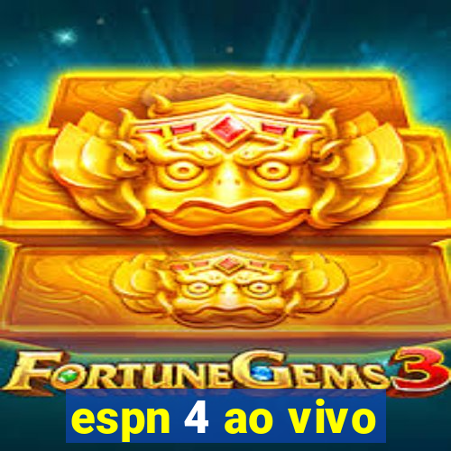 espn 4 ao vivo