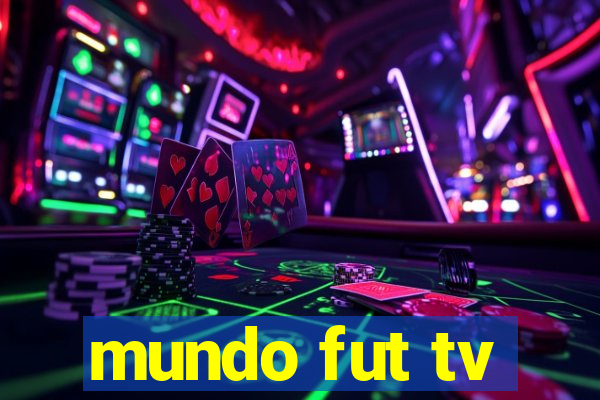 mundo fut tv