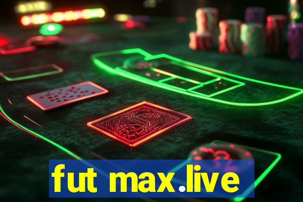 fut max.live