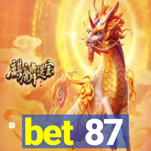 bet 87