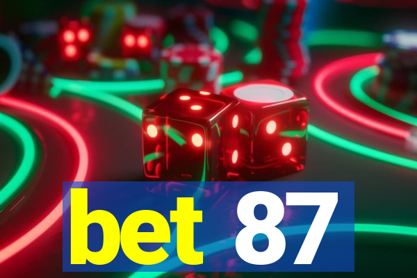 bet 87