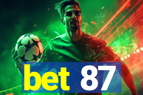 bet 87