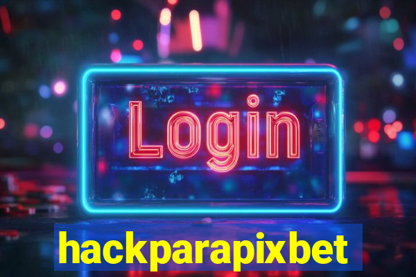 hackparapixbet