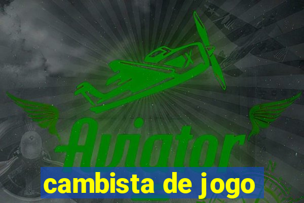 cambista de jogo