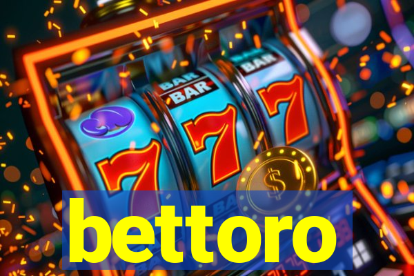 bettoro