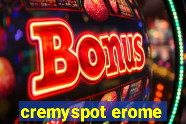 cremyspot erome