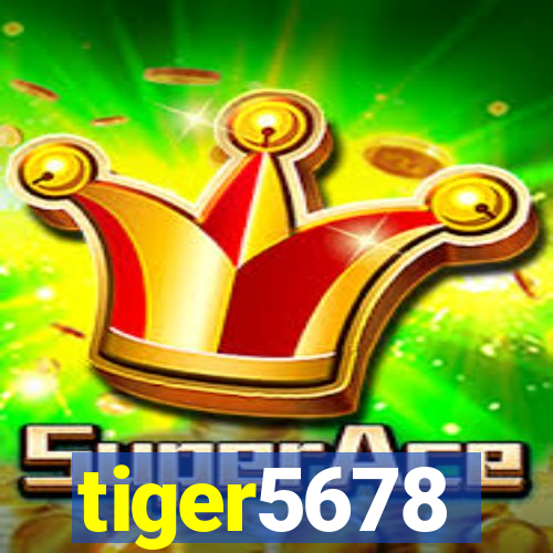 tiger5678