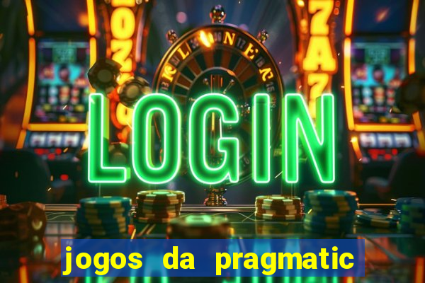 jogos da pragmatic de 10 centavos