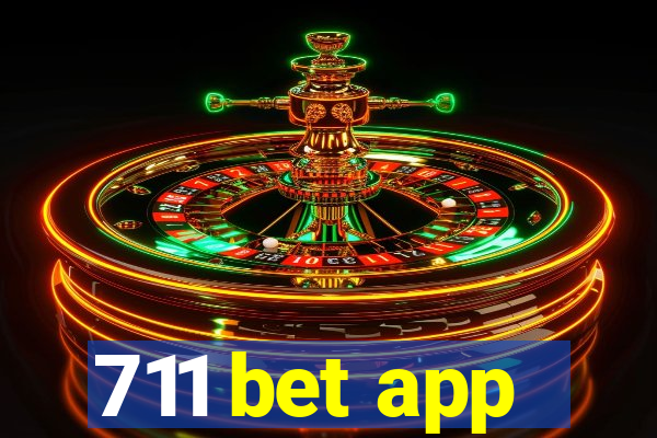 711 bet app