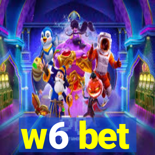 w6 bet