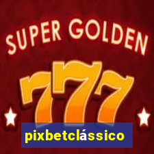 pixbetclássico