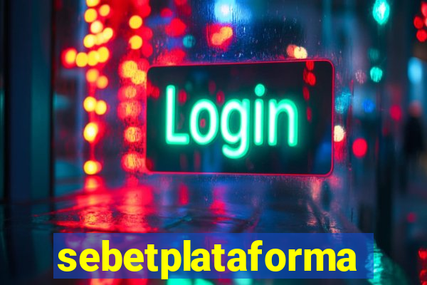 sebetplataforma