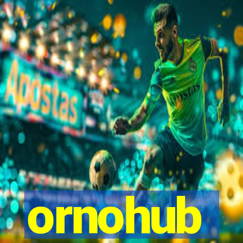 ornohub